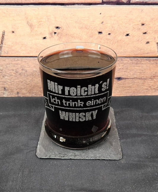 Whisky Glas mit Gravur "Mir reicht´s ich trinke einen Whisky"