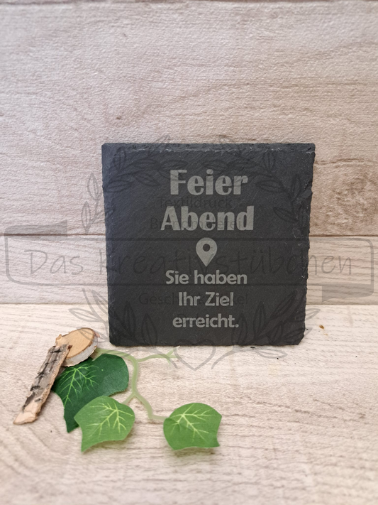 Schieferuntersetzer "Feierabend"