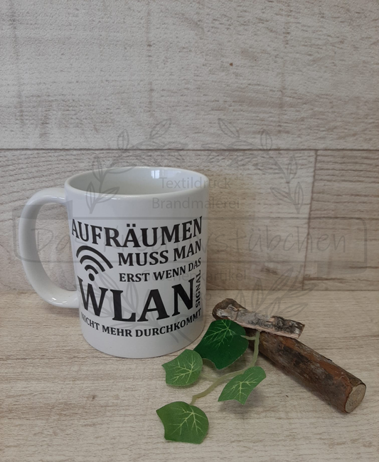 Tasse "Aufräumen muss man erst..."