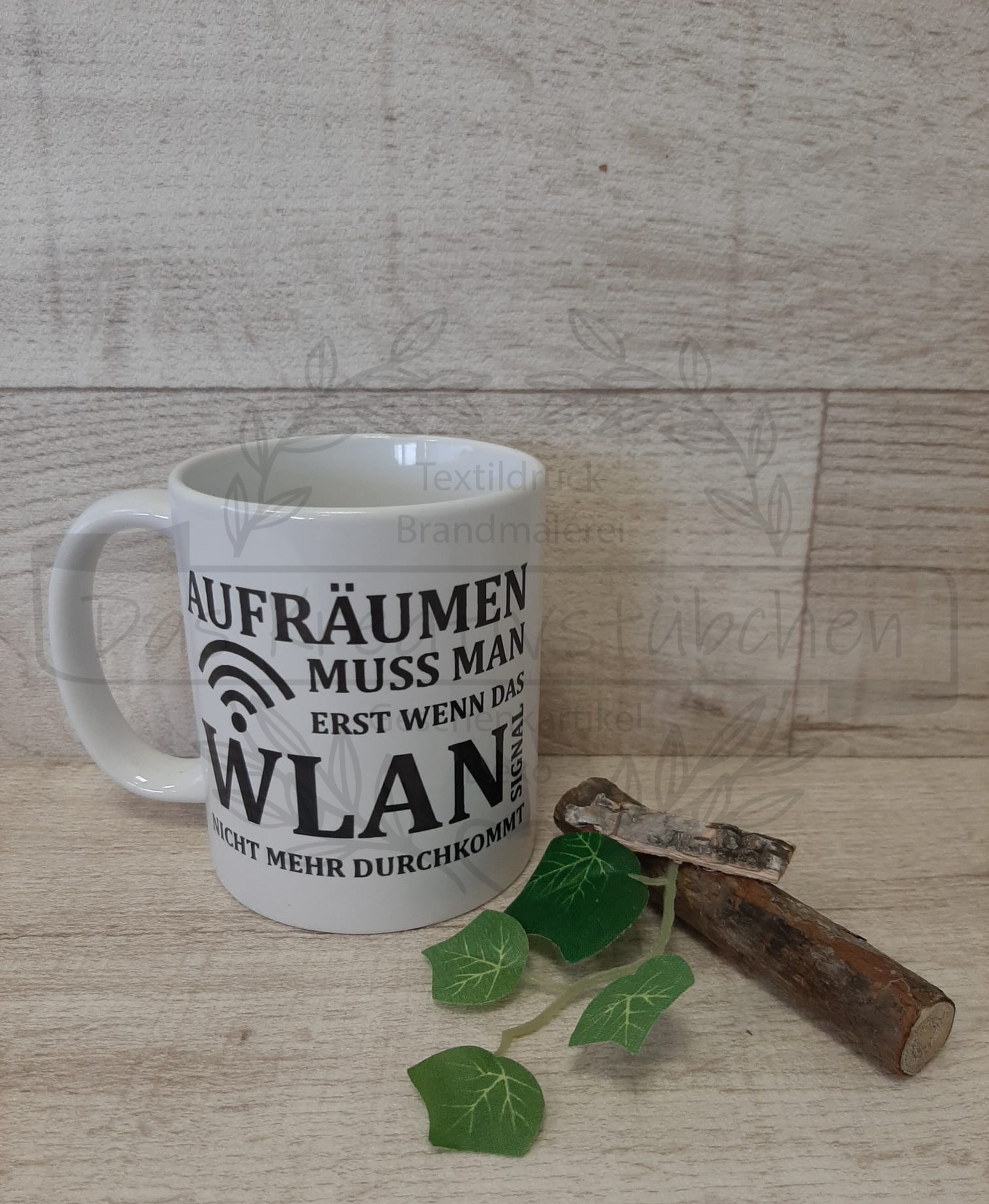 Tasse "Aufräumen muss man erst..."
