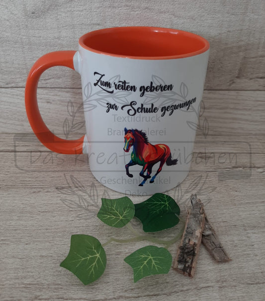 Tasse "Zum reiten geboren"